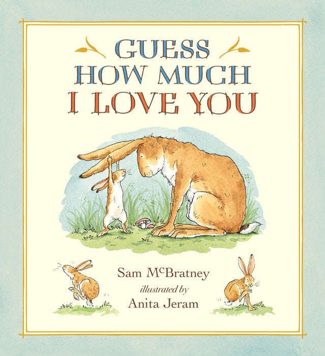Guess How Much I Love You Hardcover Book