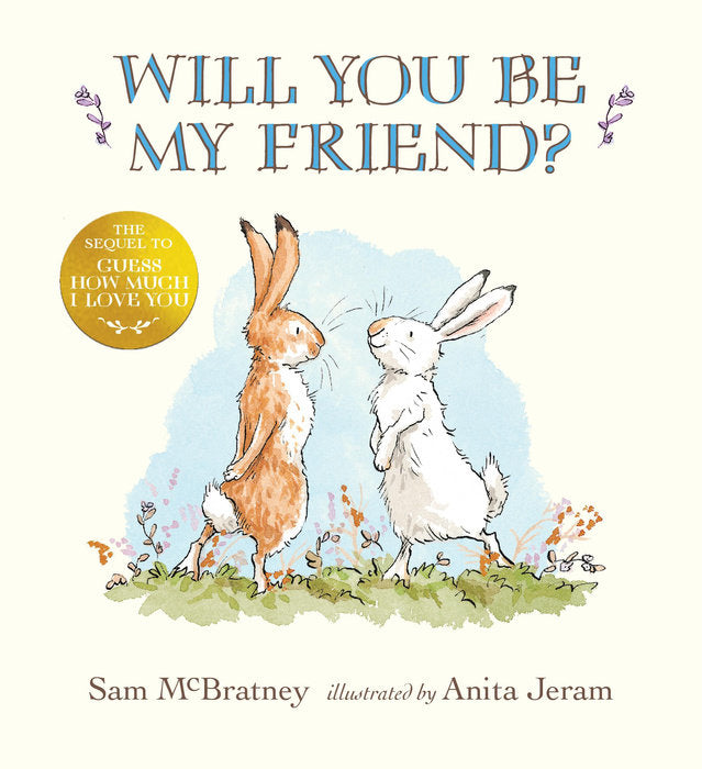 Will You Be My Friend? Hardcover Book