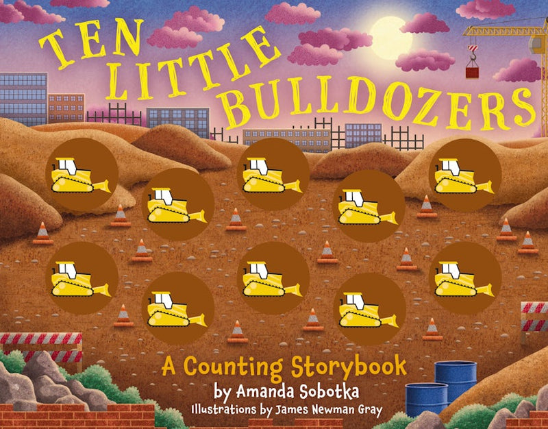 Ten Little Bulldozers Board Book