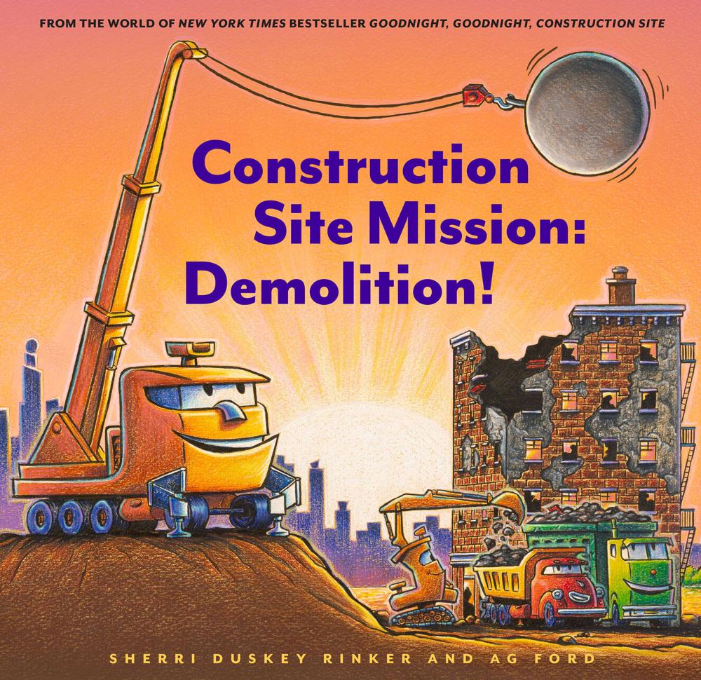 Construction Site Mission: Demolition! Hardcover Book