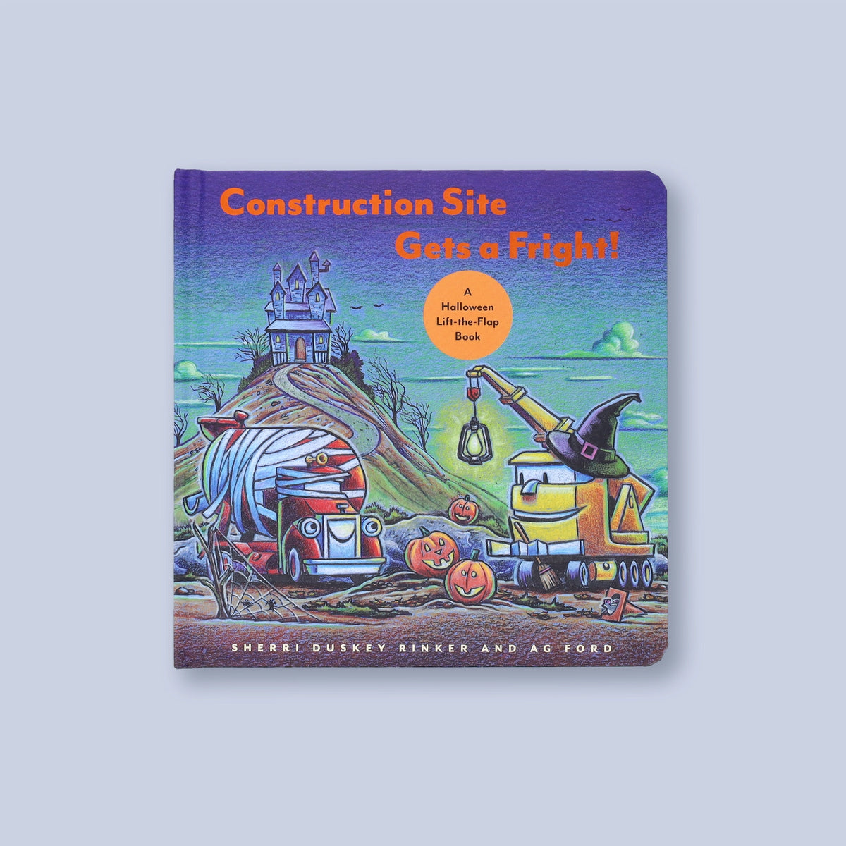 Construction Site Gets A Fright! Board Book